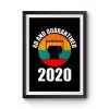 40 And Quarantined 2020 Premium Matte Poster