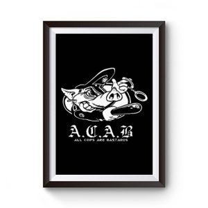 Acab Pig Police Bastards Premium Matte Poster