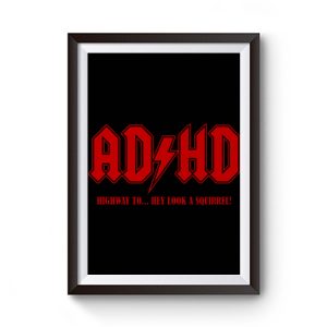 Adhd Highway To Hey Premium Matte Poster