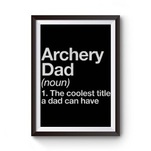 Archery Dad Definition Premium Matte Poster
