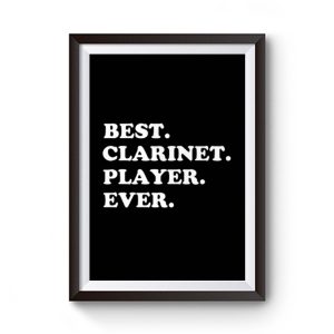 Best Clarinet Player Ever Premium Matte Poster