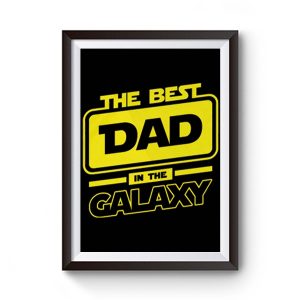 Best Dad Star Wars Premium Matte Poster