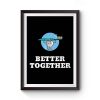 Better Together Dentists Quotes Premium Matte Poster