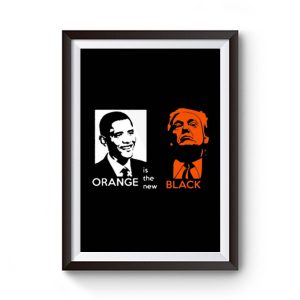 Black Orange Obama And Trump Premium Matte Poster