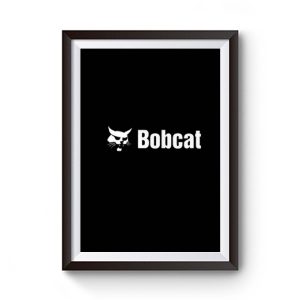 Bobcat Premium Matte Poster