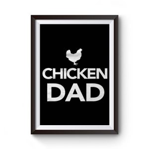Chicken Dad Premium Matte Poster