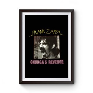 Chungas Revenge Frank Zappa Premium Matte Poster