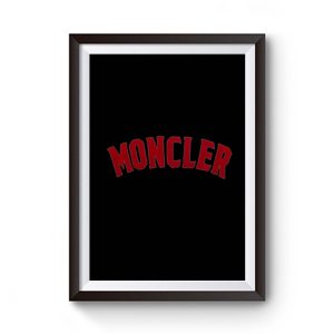 Classic Moncler Premium Matte Poster