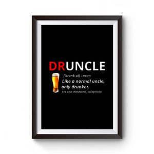 Druncle Beer Definition Premium Matte Poster