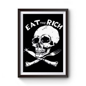 Eat The Rich Punk Band Socialist Socialism Premium Matte Poster