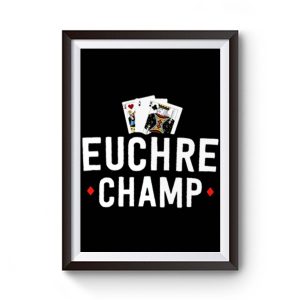 Euchre Champ Euchre Tournament Premium Matte Poster