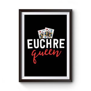 Euchre Queen Funny Euchre Game Premium Matte Poster
