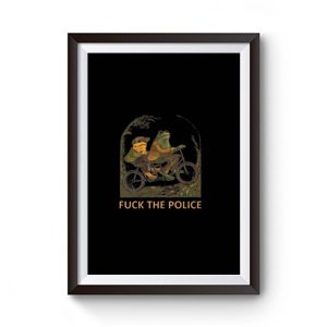 Fck The Police Premium Matte Poster