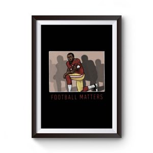 Football Matters Player Premium Matte Poster