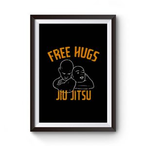 Free Hugs Jiu Jitsu Funny Fighter Martial Arts Vintage Premium Matte Poster