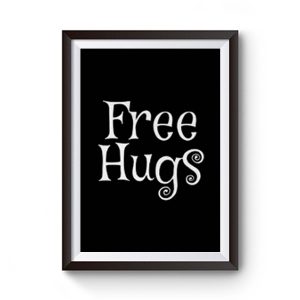 Free Hugs Premium Matte Poster
