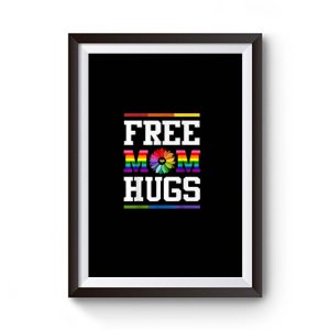 Free Mom Hugs Premium Matte Poster