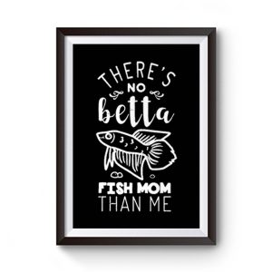 Funny Cute Betta Fish Mom Premium Matte Poster