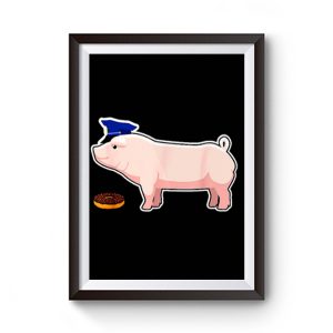 Funny Police Officer Pig Cop And Doughnut Premium Matte Poster