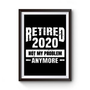 Funny Retirement Premium Matte Poster