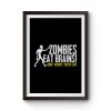 Funny Zombie Premium Matte Poster