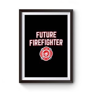 Future Firefighter Premium Matte Poster