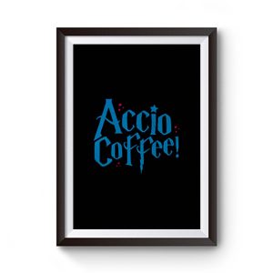 Harry Potter Accio Coffee Premium Matte Poster
