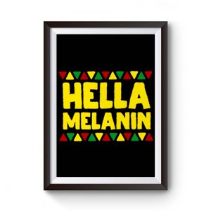 Hella Melanin Black Lives Matter Pride Premium Matte Poster