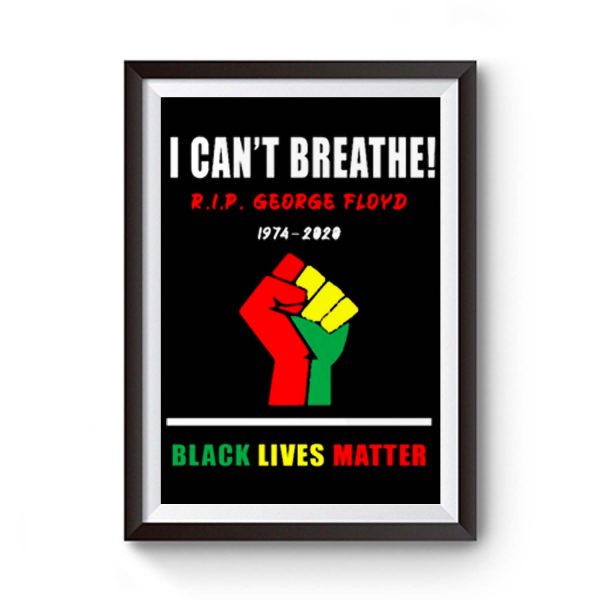 I Cant Breathe Black Lives Matter Rip George Floyd Tribute Premium Matte Poster