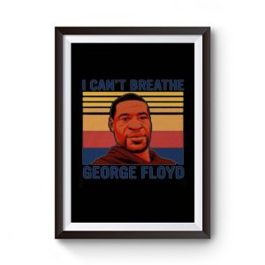 I Cant Breathe Vintage George Floyd Premium Matte Poster