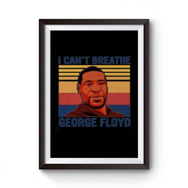 I Cant Breathe Vintage George Floyd Premium Matte Poster