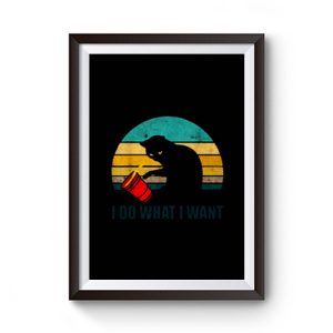 I Do What I Want Cats Vintage Premium Matte Poster