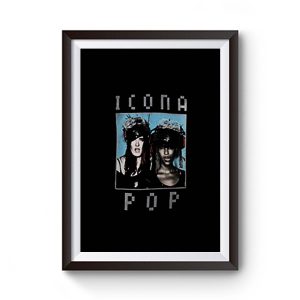 I Dont Care I Love It Icona Pop Edm Music Premium Matte Poster