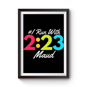 I Run With Maud Justice For Maud Jogging For Maud Premium Matte Poster