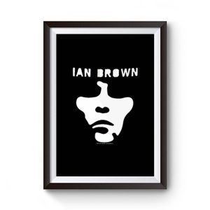 Ian Brown Premium Matte Poster