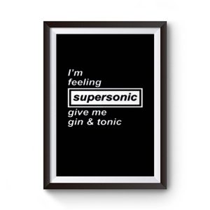 Im Feeling Supersonic Premium Matte Poster