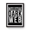 Intellectual Dark Web Straight Outta Premium Matte Poster