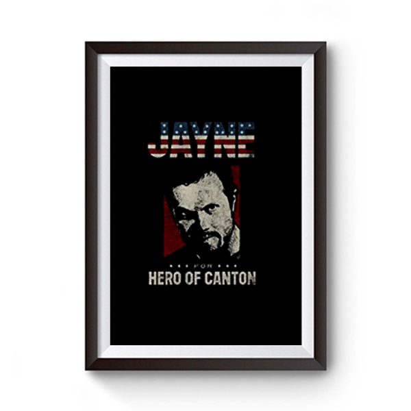 Jayne For Hero Of Canton Retro Premium Matte Poster