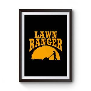 Lawn Ranger Funny Jokes Premium Matte Poster