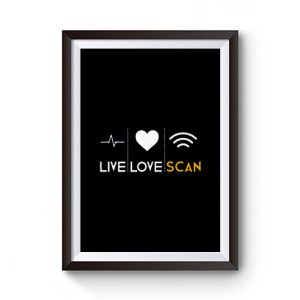 Live Love Scan Premium Matte Poster