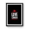 Love Canada Premium Matte Poster