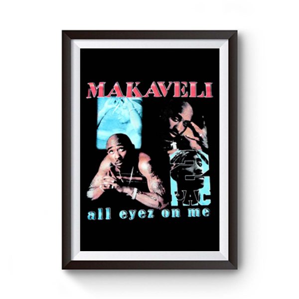 Makaveli 2pac All Eyez On Me Premium Matte Poster