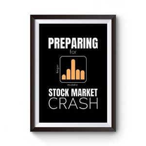 Marketcrash Trump Preparing For Stock Market Crash Premium Matte Poster