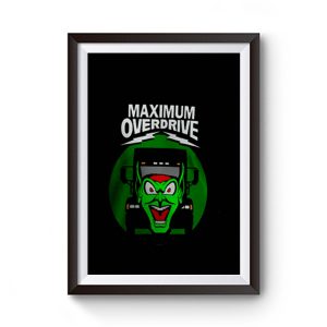 Maximum Overdrive Premium Matte Poster