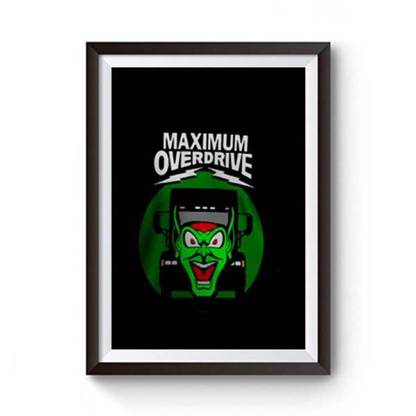 Maximum Overdrive Premium Matte Poster