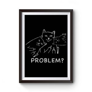 Middle Finger Cat Premium Matte Poster