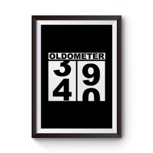 Milestone Birthday Oldometer Odometer Turning 40 Premium Matte Poster