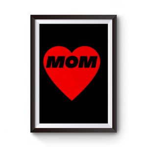 Mom Love Premium Matte Poster