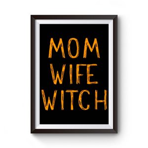 Mom Wife Witch Premium Matte Poster