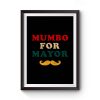 Mumbo For Mayor Beard Funny Vintage Premium Matte Poster